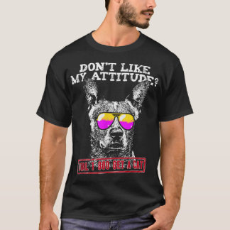 Funny Australian Cattle Dog Attitude Shirt