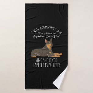 Funny Australian Cattle Dog Quote Bath Towel