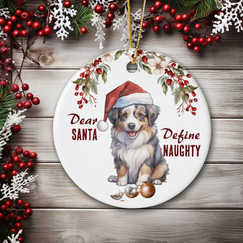 Funny Australian Shepherd Define Naughty Christmas Ceramic Ornament
