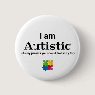 Funny Autism Awareness | ASD Button