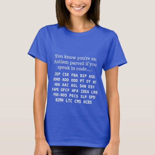 Funny Autism Parent Acronyms T_Shirt