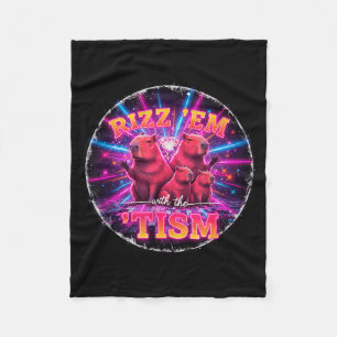 Funny Autism Rizz Em With The Tism Capybara Meme A Fleece Blanket