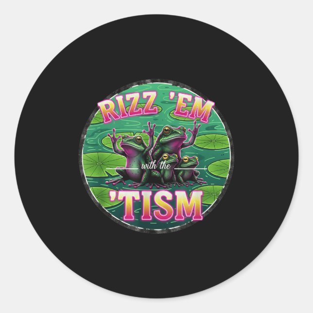 Funny Autism Rizz Em With The Tism Frog Meme Autis Classic Round Sticker (Front)