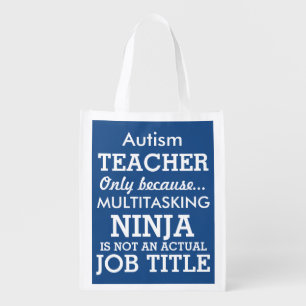 Funny Autism Special Needs Teacher Grocery Bag