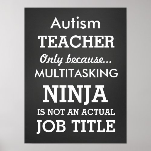 Funny Autism Special Needs Teacher Poster