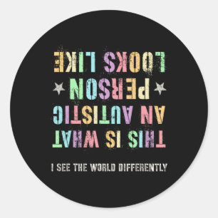 Funny Autism This What Autistic Looks Like Warrior Classic Round Sticker