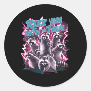 Funny Autistic Racoon Autism Meme Rizz Em With The Classic Round Sticker