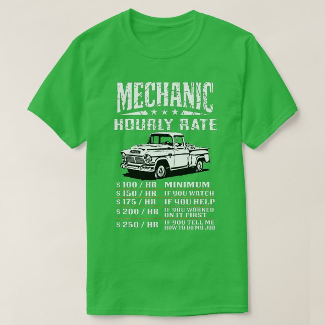 Funny Auto Mechanic Hourly Rate Gift Labor Rates  T-Shirt (Design Front)