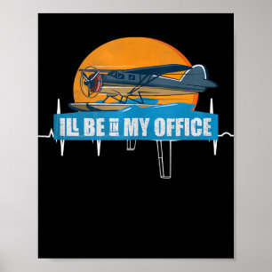 Funny Aviation Apparel Be Office Funny Pilot Gift Poster