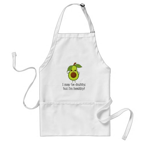 Funny Avocado Chubby But Good Fat Adult Apron