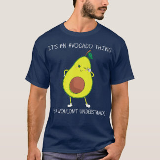 Funny Avocado Gift For Men Women Healthy Dessert F T-Shirt