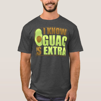 Funny Avocado Guac Is Etra Veganism Vegan Design T-Shirt