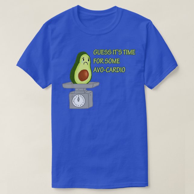 Funny Avocado lets do some AvoCardio gym diet meme T-Shirt (Design Front)
