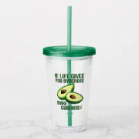 Funny Avocado Life Advice Food Humor Acrylic Tumbler