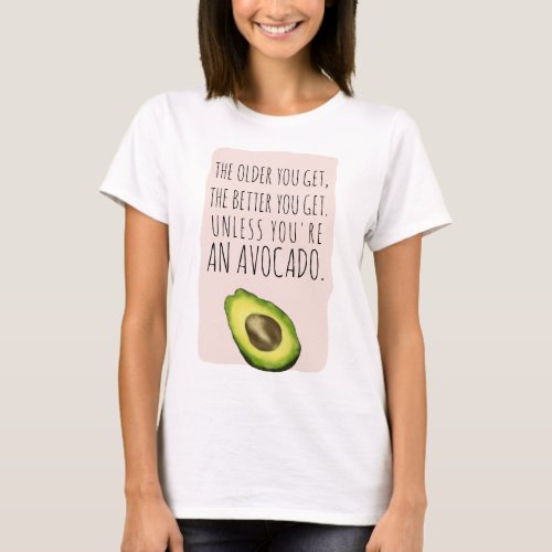 Funny avocado quote watercolor illustration T_Shirt