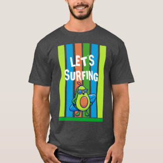Funny Avocado Surfing My First Surfboard Ever Made T-Shirt