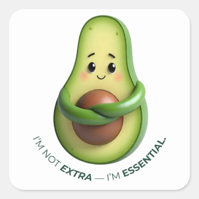 Funny Avocado Tote – I’m Not Extra, I’m Essential Square Sticker (Front)