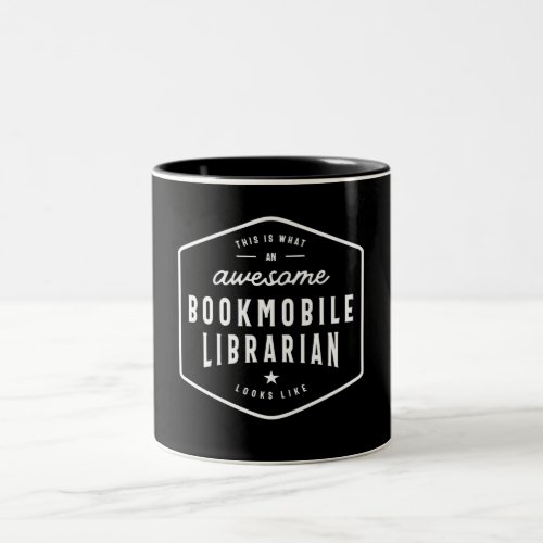 Funny Awesome Bookmobile Librarian Job Occupation Two_Tone Coffee Mug