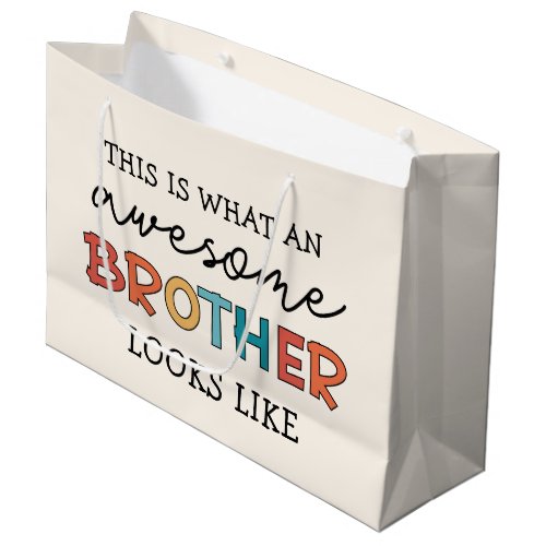 Funny Awesome Brother  Gift for Best Brother Ever Large Gift Bag