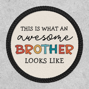 Funny Awesome Brother   Gift for Best Brother Ever Patch
