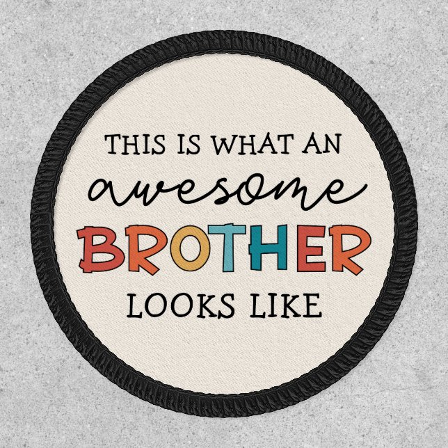 Funny Awesome Brother | Gift for Best Brother Ever Patch (Front)