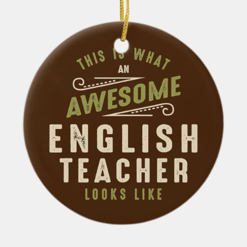 Funny Awesome English Teacher Job Occupation  Ceramic Ornament