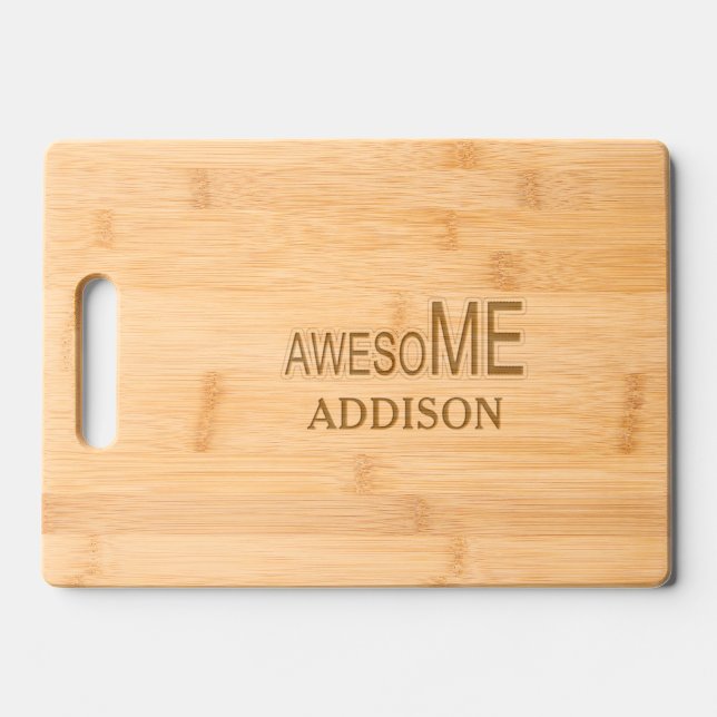 Funny Awesome Me Your Name Typography Quote Wood Engraved Cutting Board (Front)