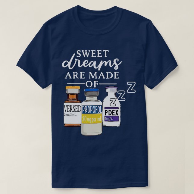 Funny Awesome Nurse Sweet Dreams Are Made of  retr T-Shirt (Design Front)