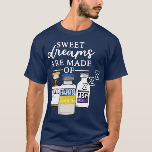 Funny Awesome Nurse Sweet Dreams Are Made of  retr T_Shirt