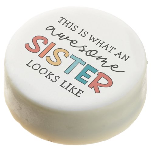 Funny Awesome Sister  Gifts for Best Sister Ever Chocolate Covered Oreo