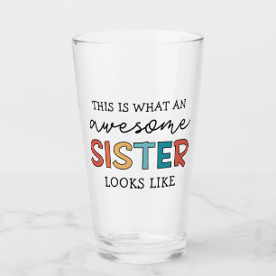 Funny Awesome Sister   Gifts for Best Sister Ever Glass