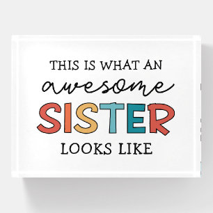 Funny Awesome Sister   Gifts for Best Sister Ever Paperweight
