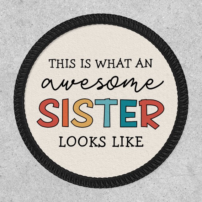 Funny Awesome Sister | Gifts for Best Sister Ever Patch (Front)