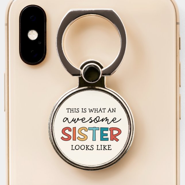 Funny Awesome Sister | Gifts for Best Sister Ever Phone Ring Stand (Close Up)