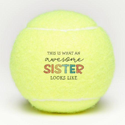 Funny Awesome Sister  Gifts for Best Sister Ever Tennis Balls