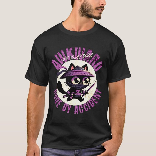 Funny Awkward Nature Quote Rude By Accident Humor  T-Shirt (Front)