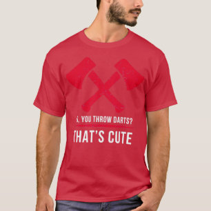Funny Axe Throwing Fan Merchandise 1 T-Shirt