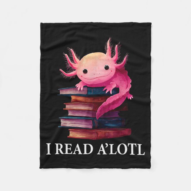 Funny Axolotl Book Lover Librarian Reading Library Fleece Blanket (Front)