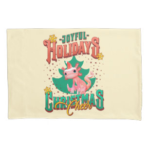 Funny Axolotl Joyful Holidays Christmas Cheers Pillow Case