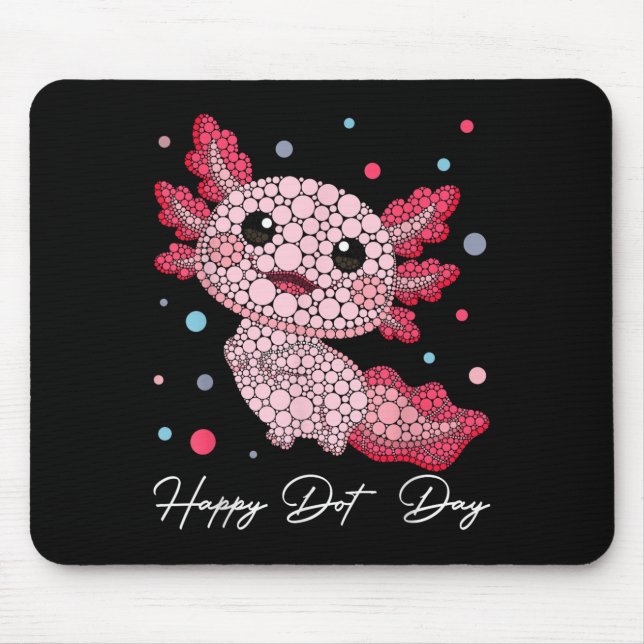 Funny Axolotl Lovers Polka Dot Art Student Happy D Mouse Pad (Front)