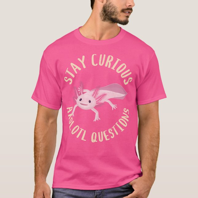 Funny Axolotl Questions Kawaii Salamander Amphibia T-Shirt (Front)