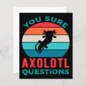 Funny Axolotl Quote | Axolotl For Birthday  (Front/Back)