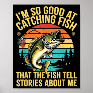 Funny B Fishing Quote Angler Snnerbait Lure Humor  Poster