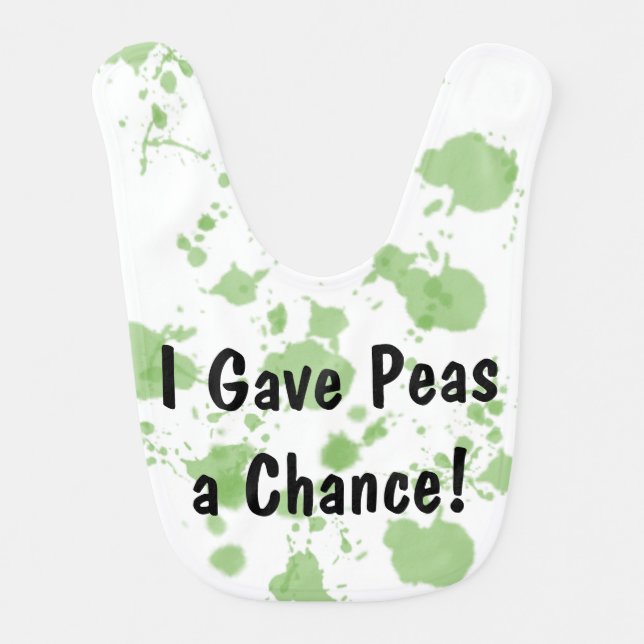 Funny Baby Bib: I Gave Peas a Chance! Baby Bib (Front)