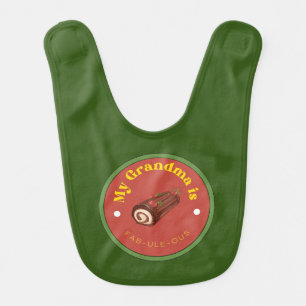 FUNNY! Baby Bib - My Grandma is Fab-Ule-Ous