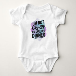 Funny Baby Bodysuit – I’m Not Crying Dinner