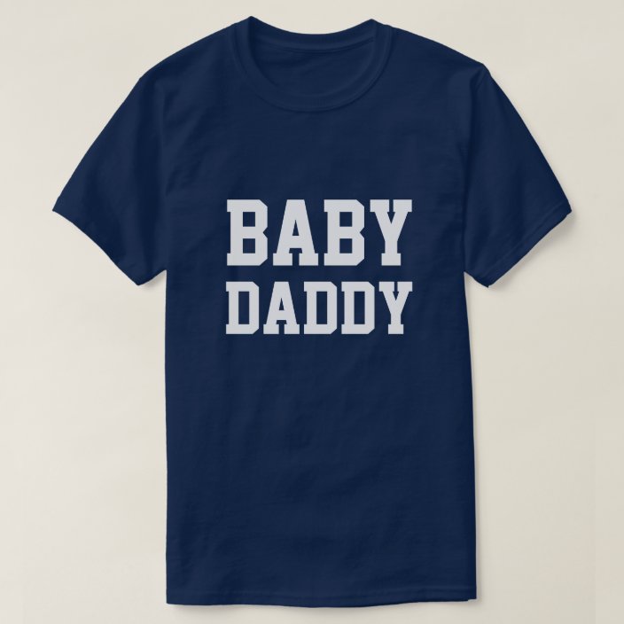 Funny Baby Daddy men's shirt | Zazzle.com