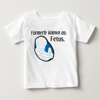 Funny Baby - Formerly Known As: Fetus T-Shirt