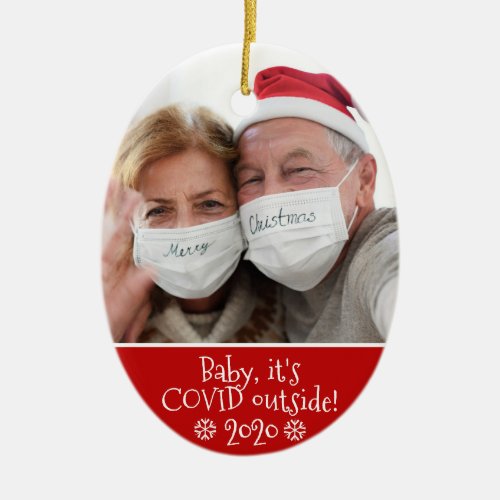 Funny Baby Its Covid Outside Photo Snowflake Red Ceramic Ornament