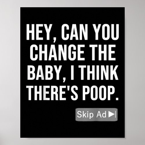 Funny Baby Poop Meme Dad Fathers Day Skip Ad Poster